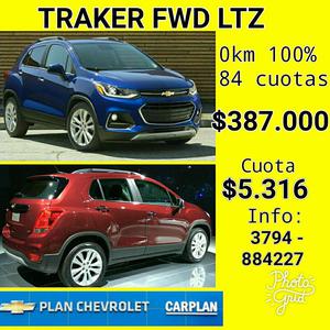 TRAKER FWD LTZ 0KM 100 FINANCIADO