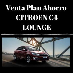 Imperdible Plan de Ahorro Citroen C4 Lounge